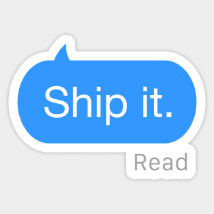 Ship it Text Sticker